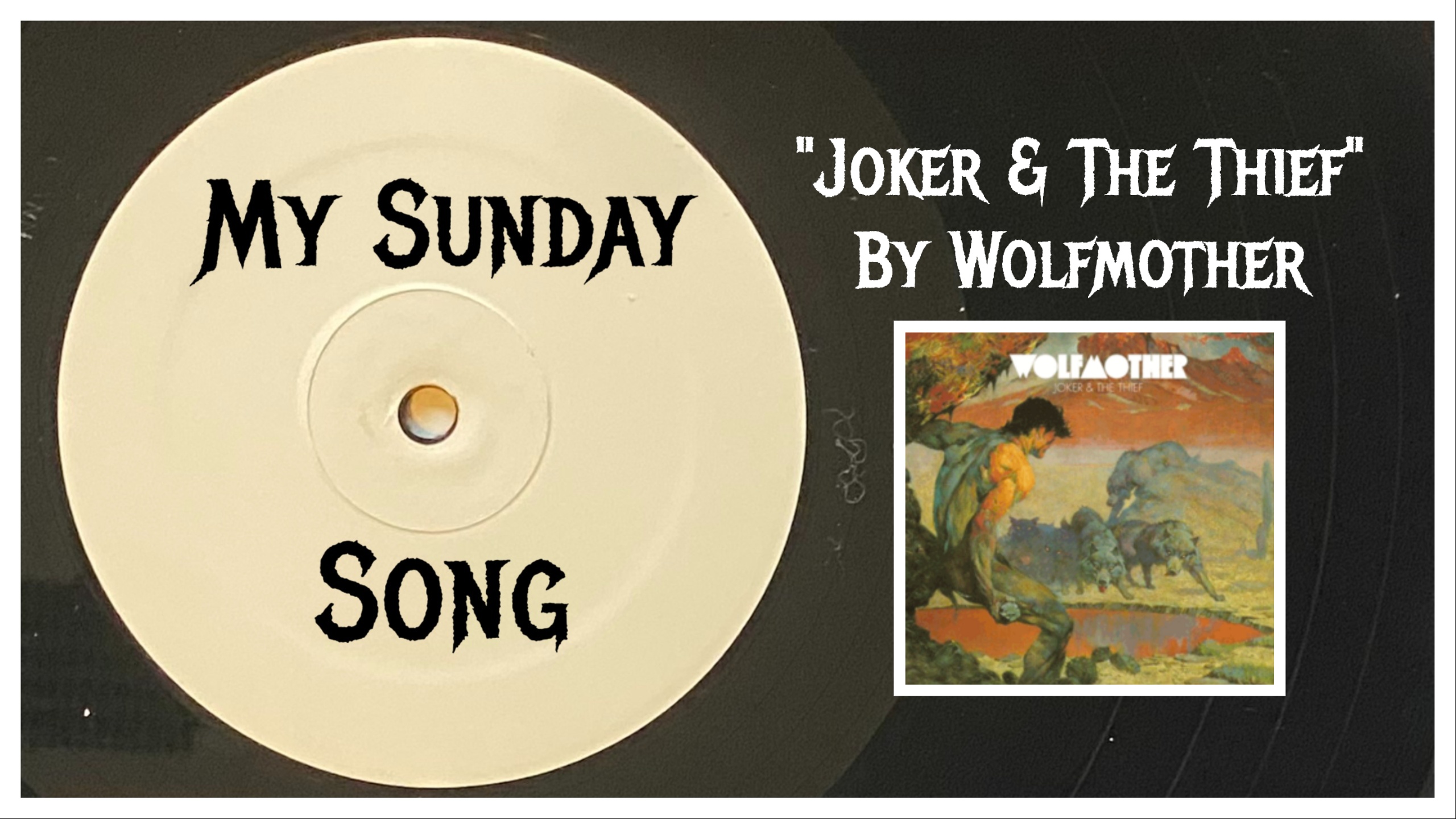 My Sunday Song – “Joker & The Thief” by Wolfmother